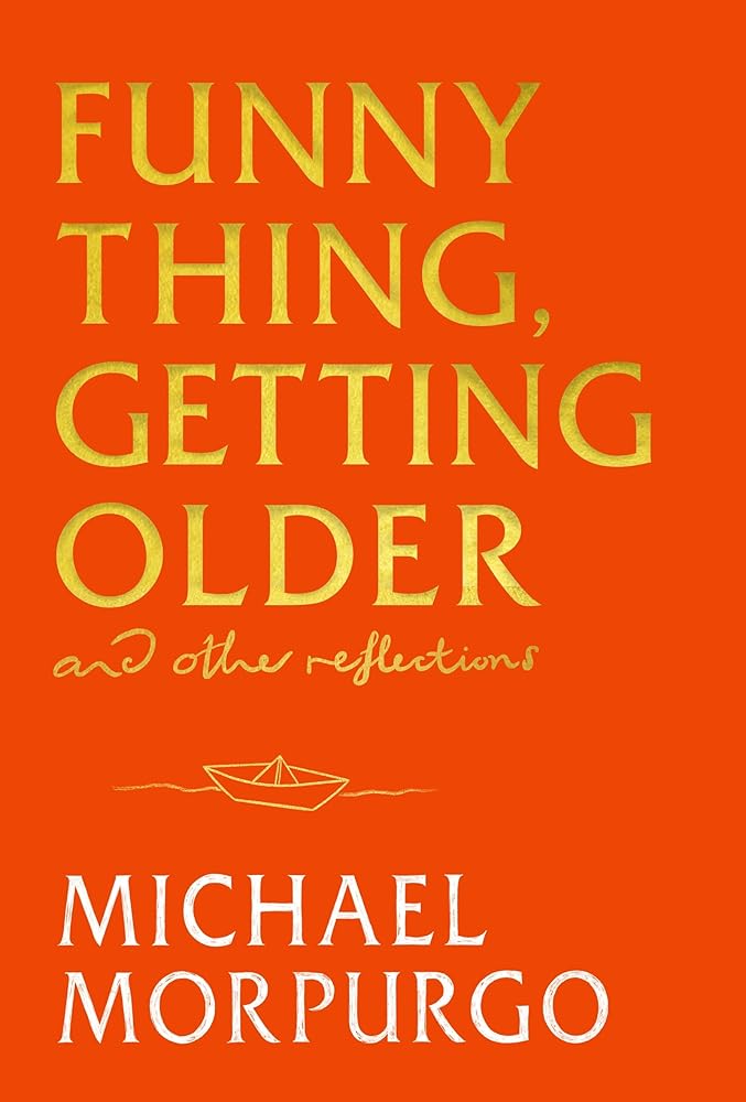 Funny Thing, Getting Older: Reflections on life, storytelling and wonder cover image