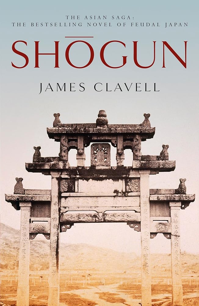 Shogun: Book One of the Asian Saga - The book that inspired the Emmy, Bafta and Golden Globe Award-winning TV show cover image