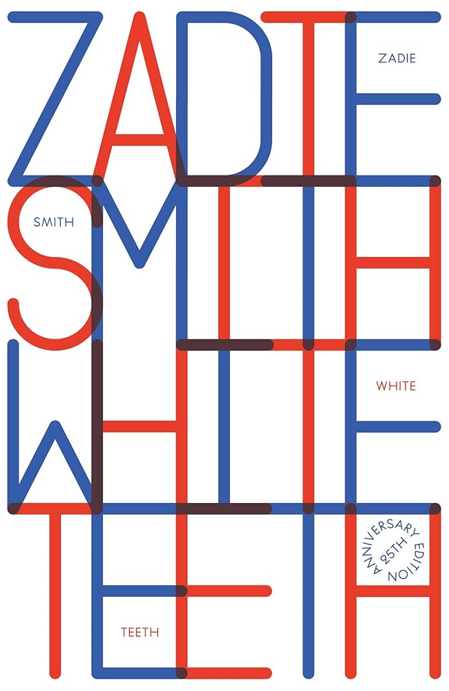 Zadie Smith White Teeth (25th Anniversary Edition) /anglais cover image