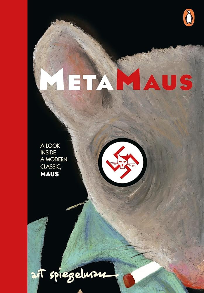 MetaMAUS: A brilliant making-of guide to MAUS, the classic Pulitzer Prize-winning graphic novel by the author who transformed the genre cover image