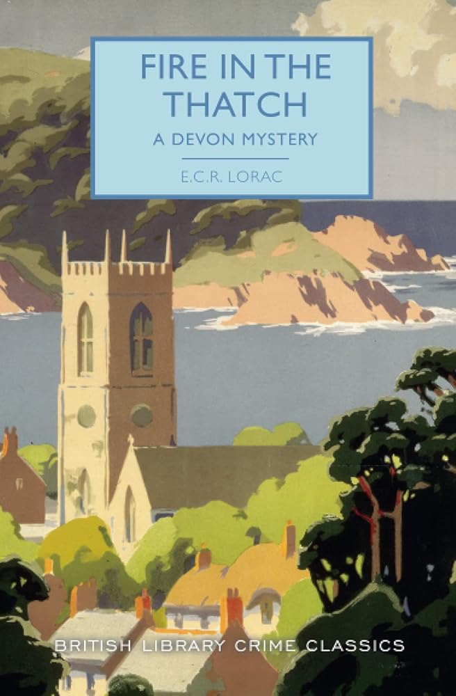 Fire in the Thatch: A Devon Mystery (British Library Crime Classics) cover image