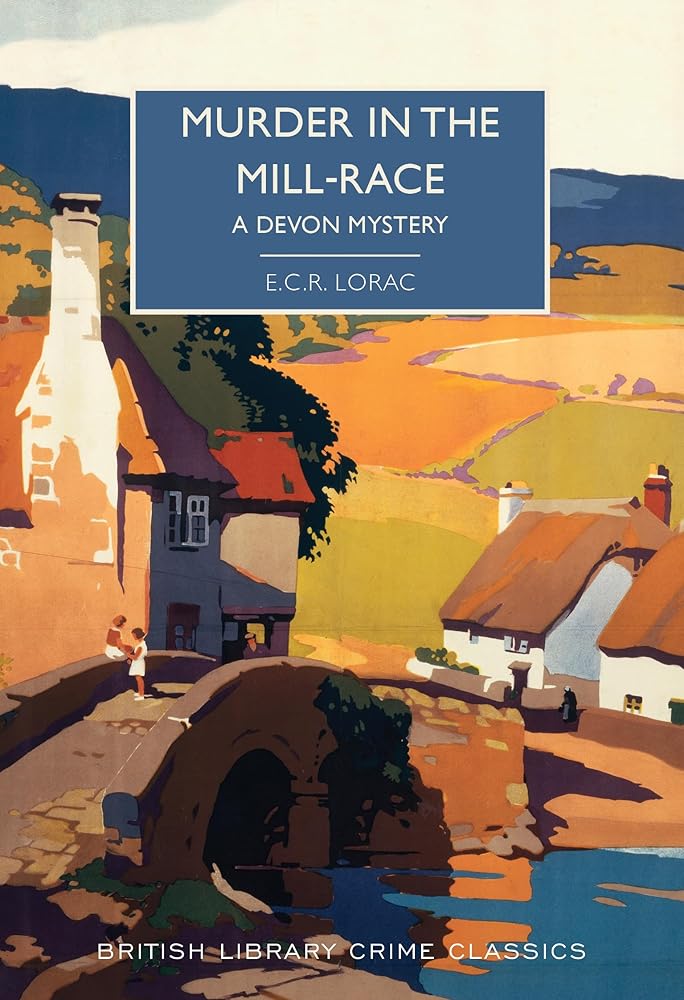 Murder in the Mill-Race (British Library Crime Classics) cover image