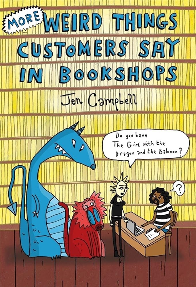 More Weird Things Customers Say in Bookshops cover image