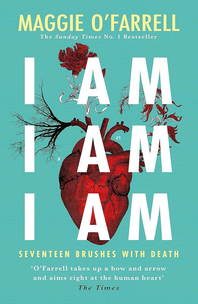 I am, I am, I am: Seventeen Brushes with Death cover image