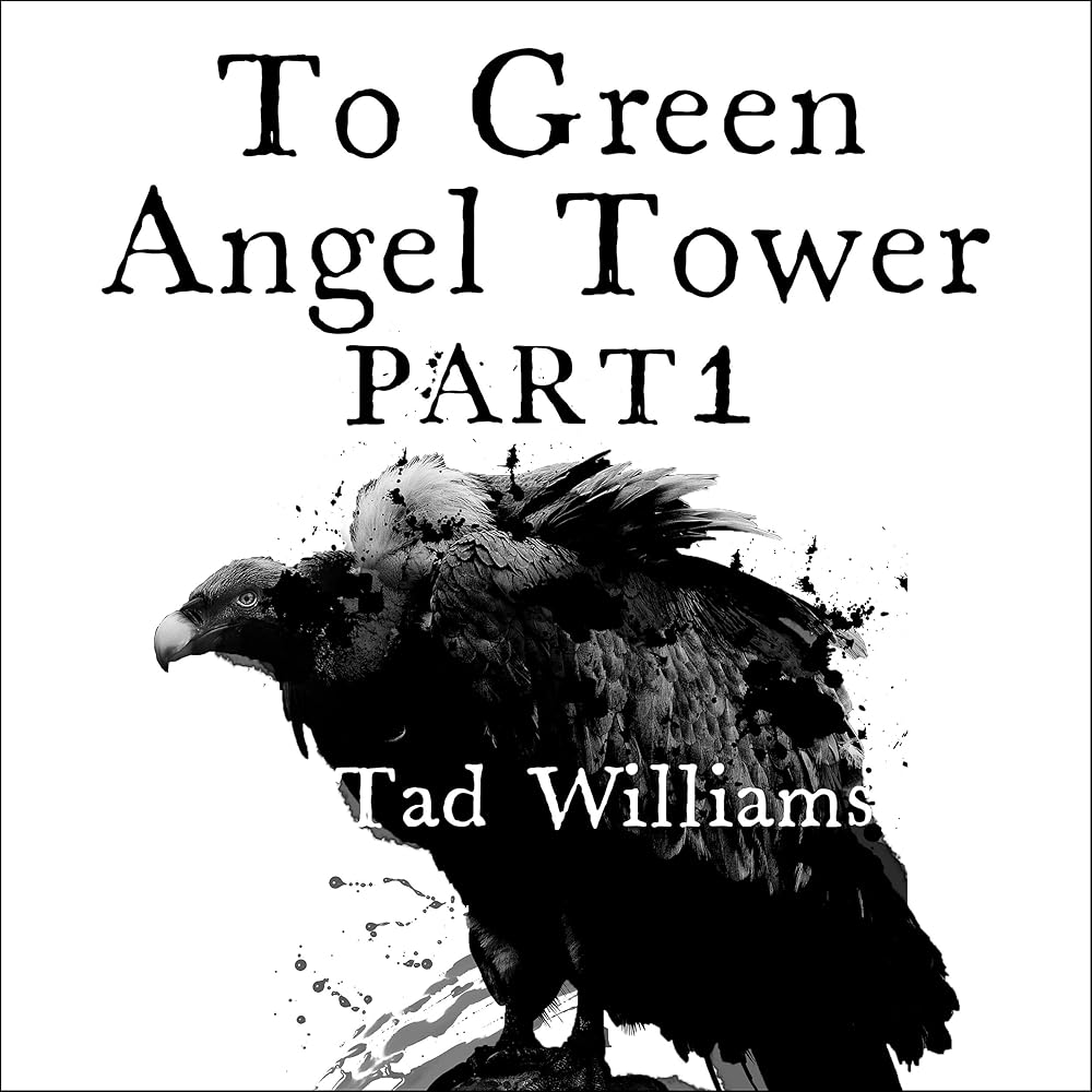To Green Angel Tower: Siege: Memory, Sorrow & Thorn Book 3 cover image