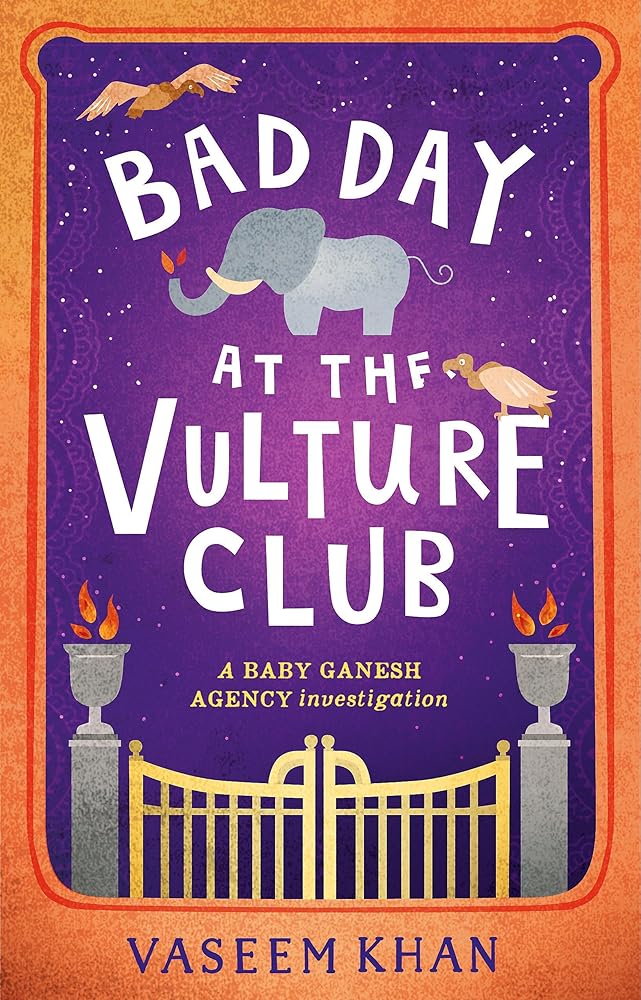 Bad Day at the Vulture Club (Baby Ganesh Agency Investigation, 5) cover image
