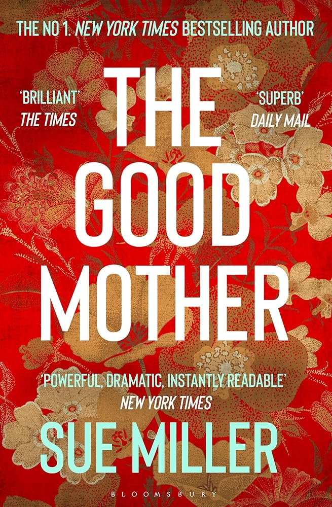 The Good Mother: The ‘powerful, dramatic, readable’ New York Times bestseller cover image