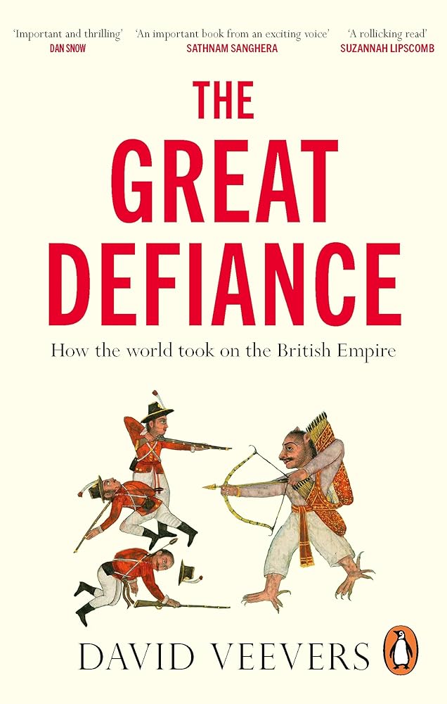 The Great Defiance: How the world took on the British Empire cover image
