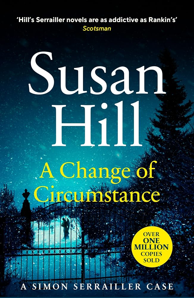 A Change of Circumstance: Discover book 11 in the Simon Serrailler series cover image