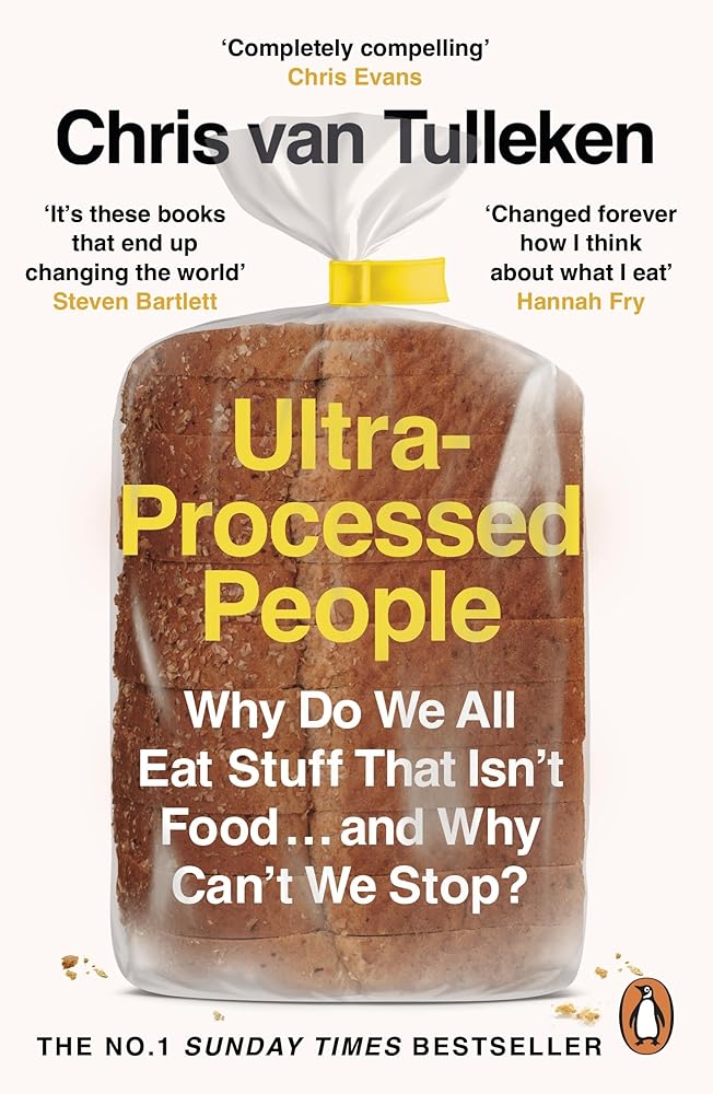 Ultra-Processed People: Why Do We All Eat Stuff That Isn’t Food … and Why Can’t We Stop? cover image