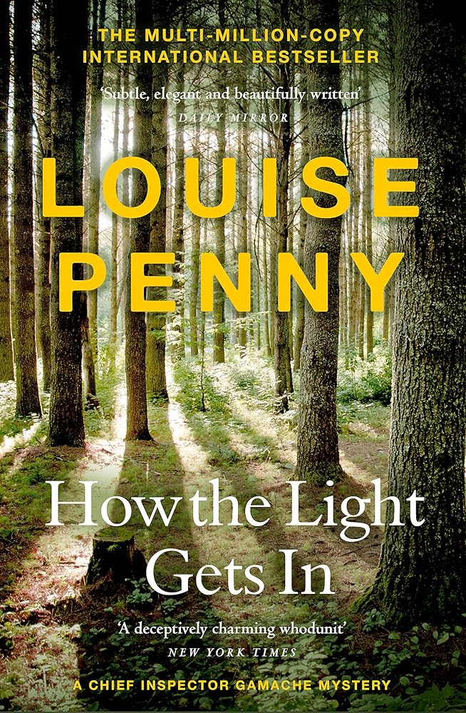How The Light Gets In: (A Chief Inspector Gamache Mystery Book 9) cover image
