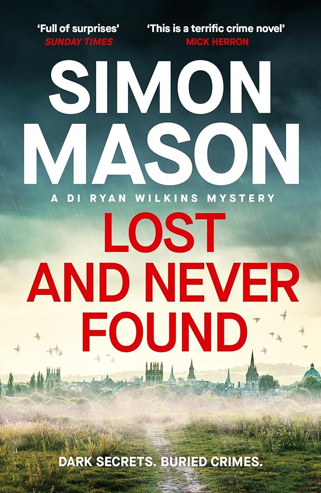 Lost and Never Found: the twisty third book in the DI Ryan Wilkins Mysteries cover image