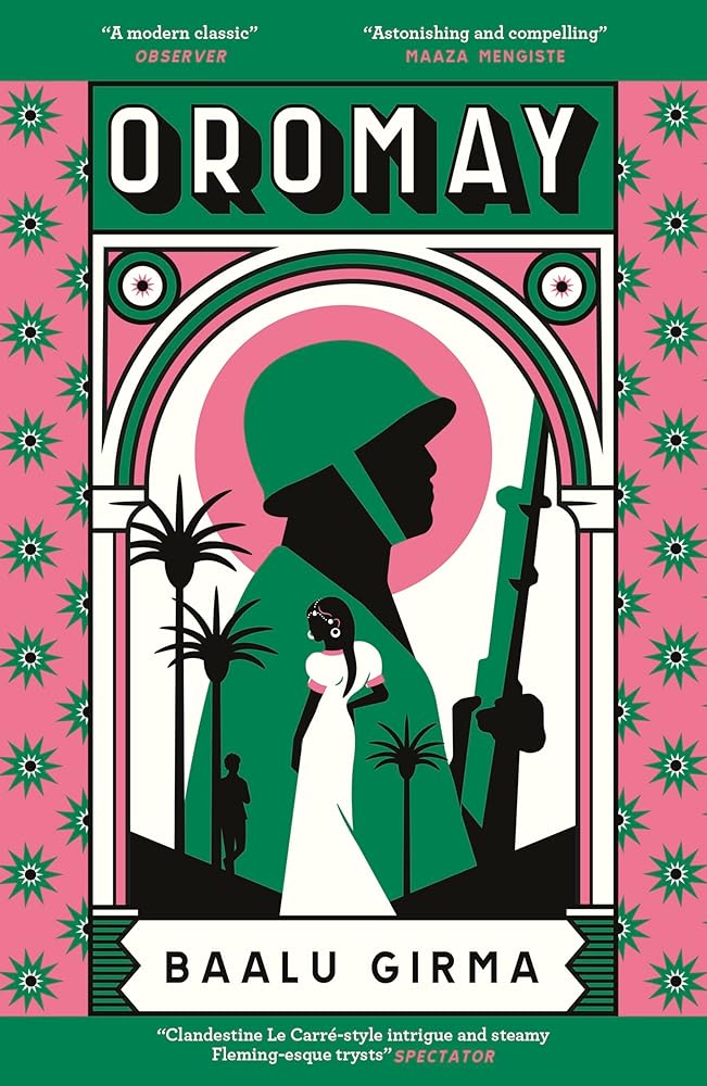 Oromay: War, betrayal and espionage in 1980s Ethiopia: a classic of African literature that sealed its author's fate cover image