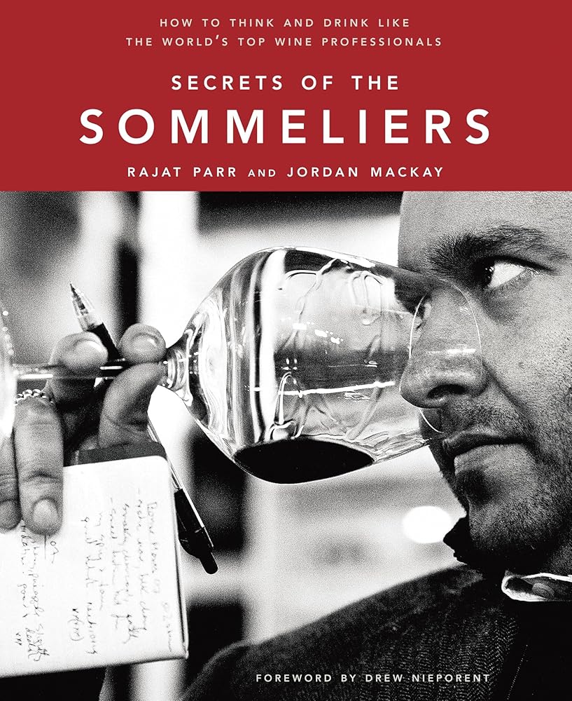 Secrets of the Sommeliers: How to Think and Drink Like the World's Top Wine Professionals cover image