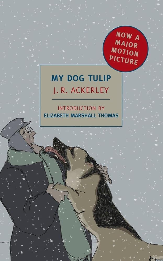My Dog Tulip: Movie tie-in edition (New York Review Books Classics) cover image