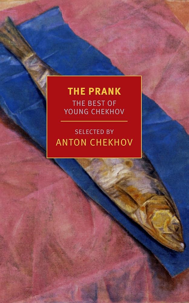 The Prank: The Best of Young Chekhov (New York Review Books Classics) cover image