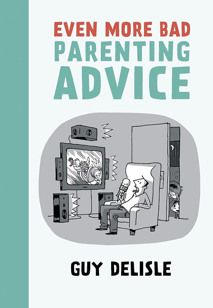 Even More Bad Parenting Advice cover image