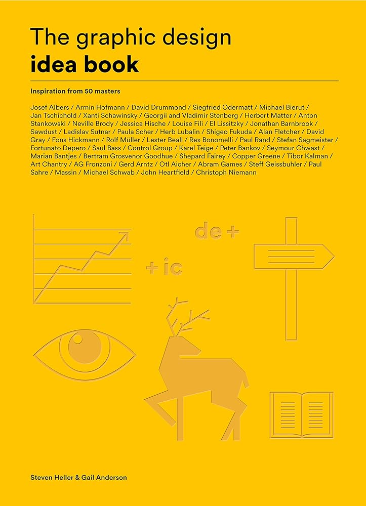 The Graphic Design Idea Book: Inspiration from 50 Masters cover image