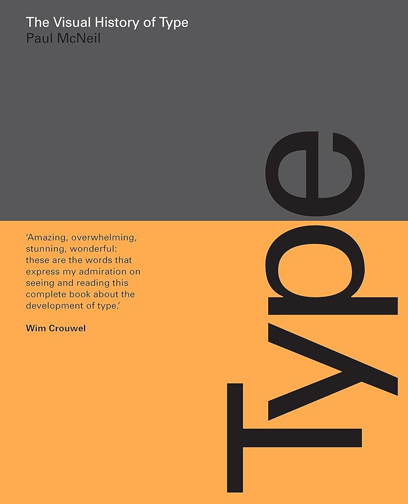 The Visual History of Type: A visual survey of 320 typefaces cover image