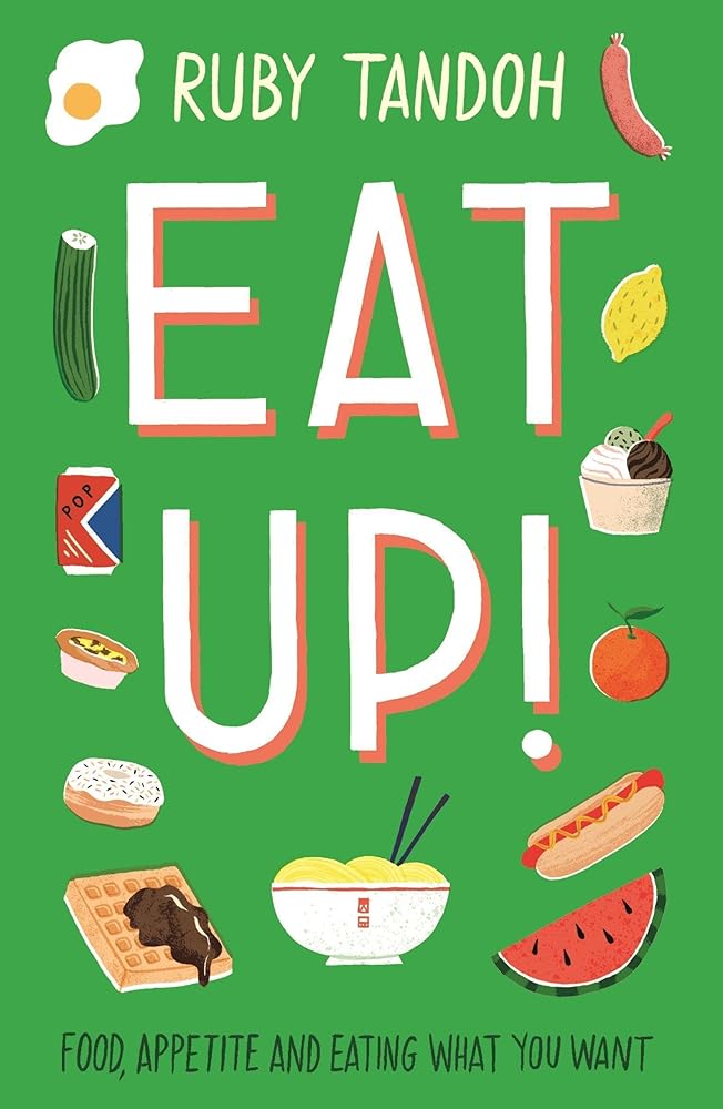 Eat Up: Food, Appetite and Eating What You Want cover image