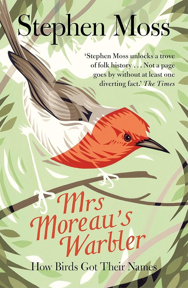 Mrs Moreau's Warbler: How Birds Got Their Names cover image