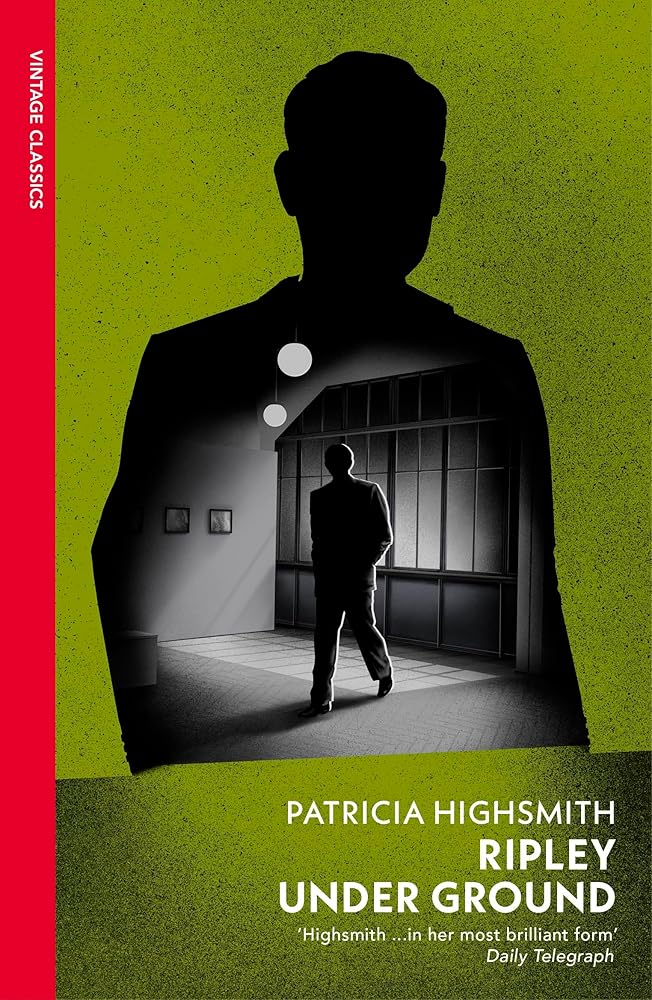 Ripley Under Ground: Patricia Highsmith (A Ripley Novel) cover image