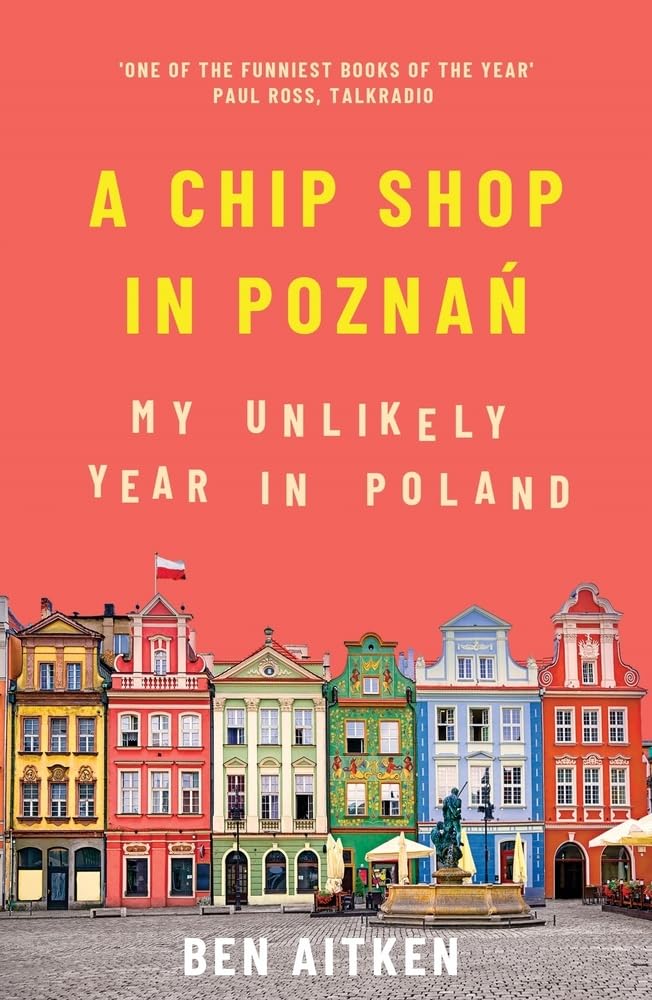 A Chip Shop in Poznan: My Unlikely Year in Poland cover image