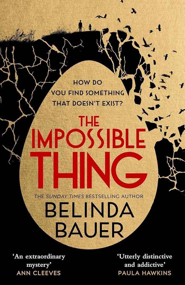 The Impossible Thing: The addictive and unforgettable new mystery from the Sunday Times bestselling author of Snap cover image
