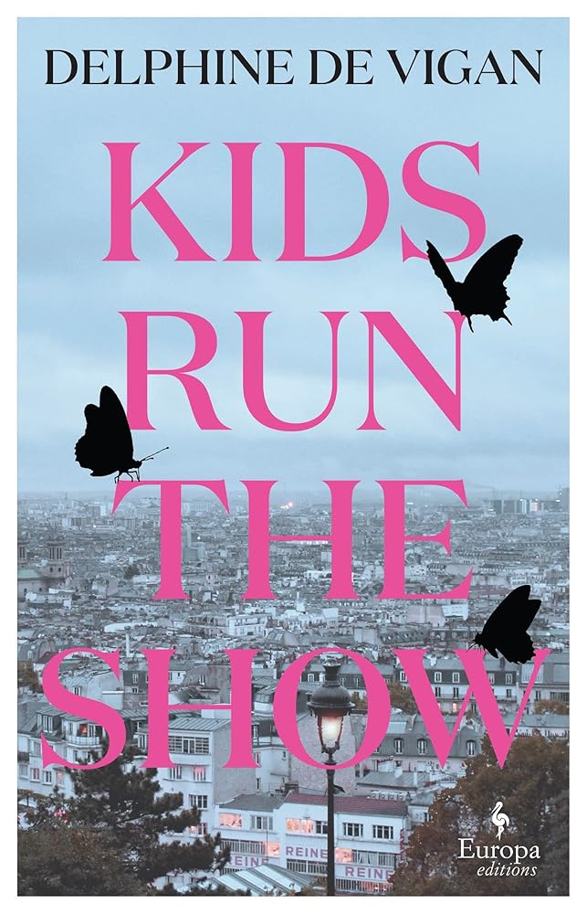 Kids Run the Show: The new novel from the author of No and Me cover image