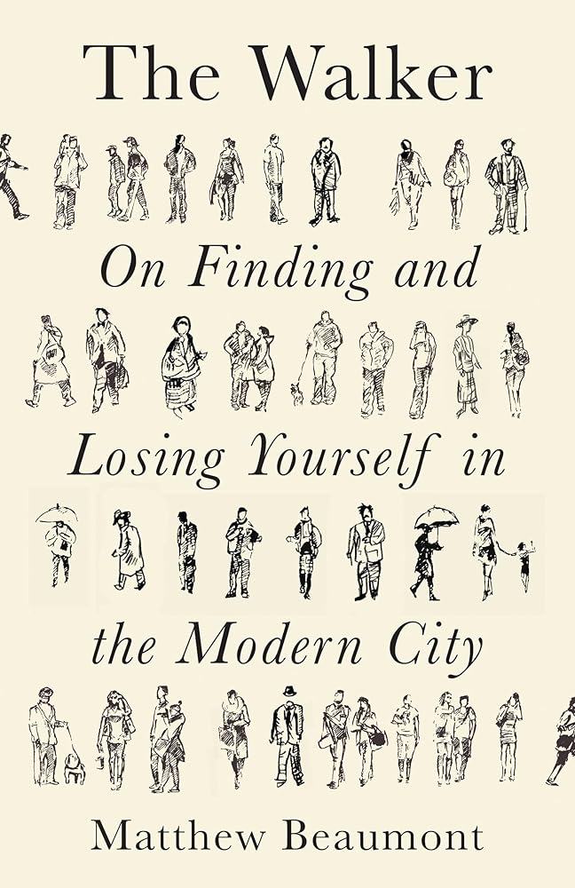 The Walker: On Finding and Losing Yourself in the Modern City cover image