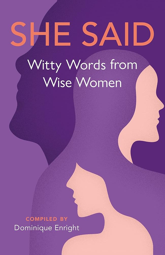 She Said: Witty Words from Wise Women cover image