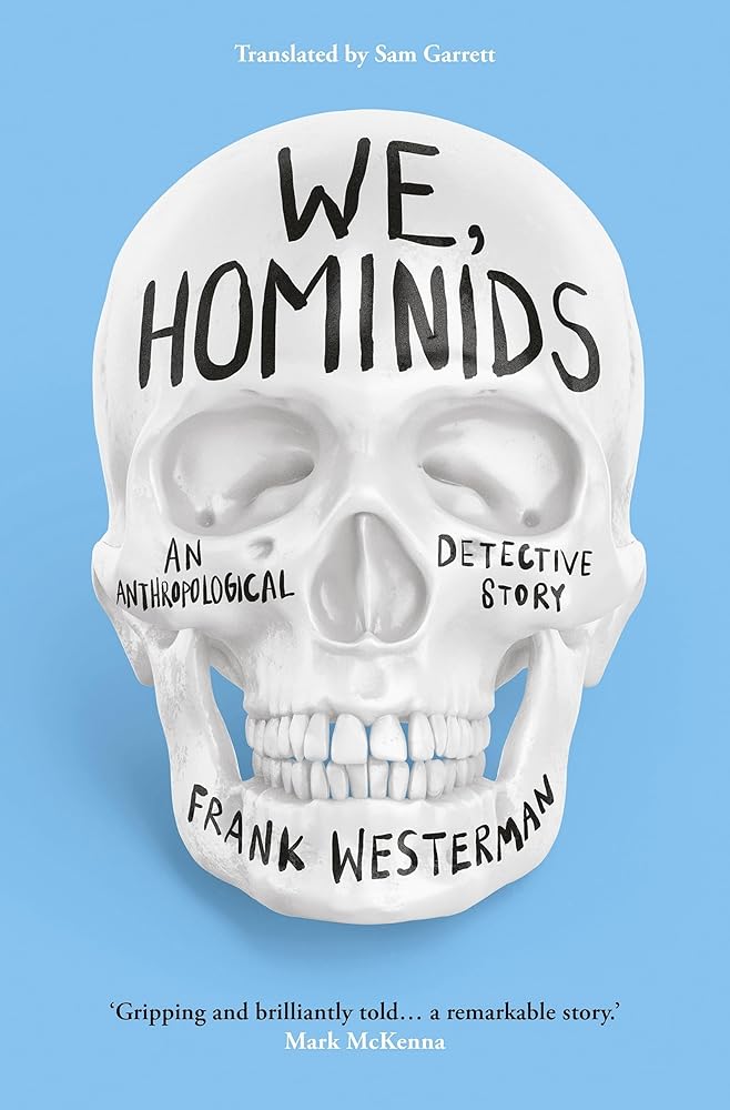 We, Hominids: An anthropological detective story cover image