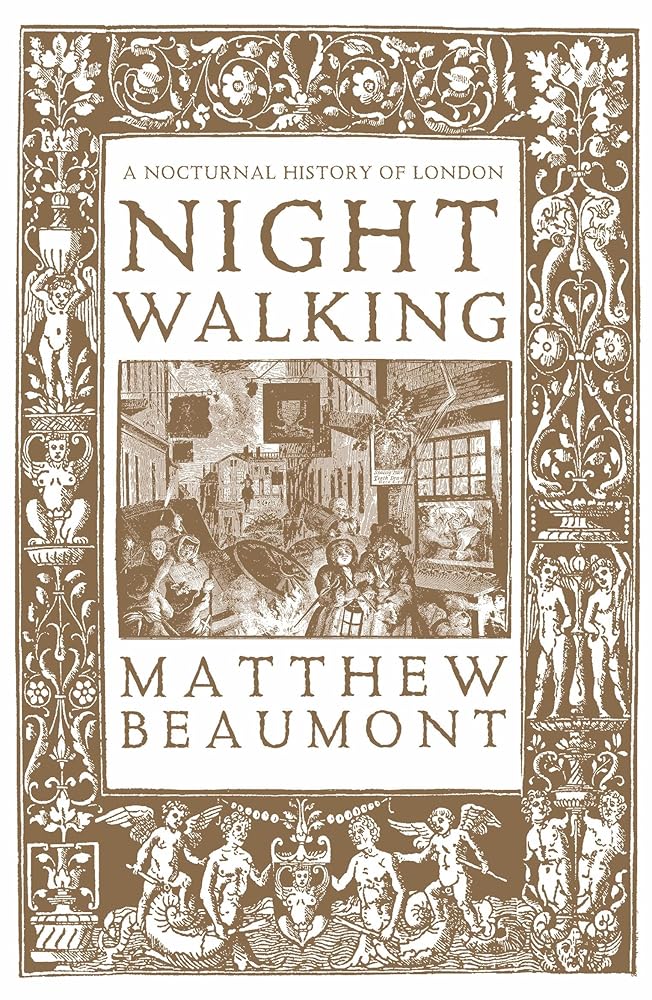 Nightwalking: A Nocturnal History of London cover image