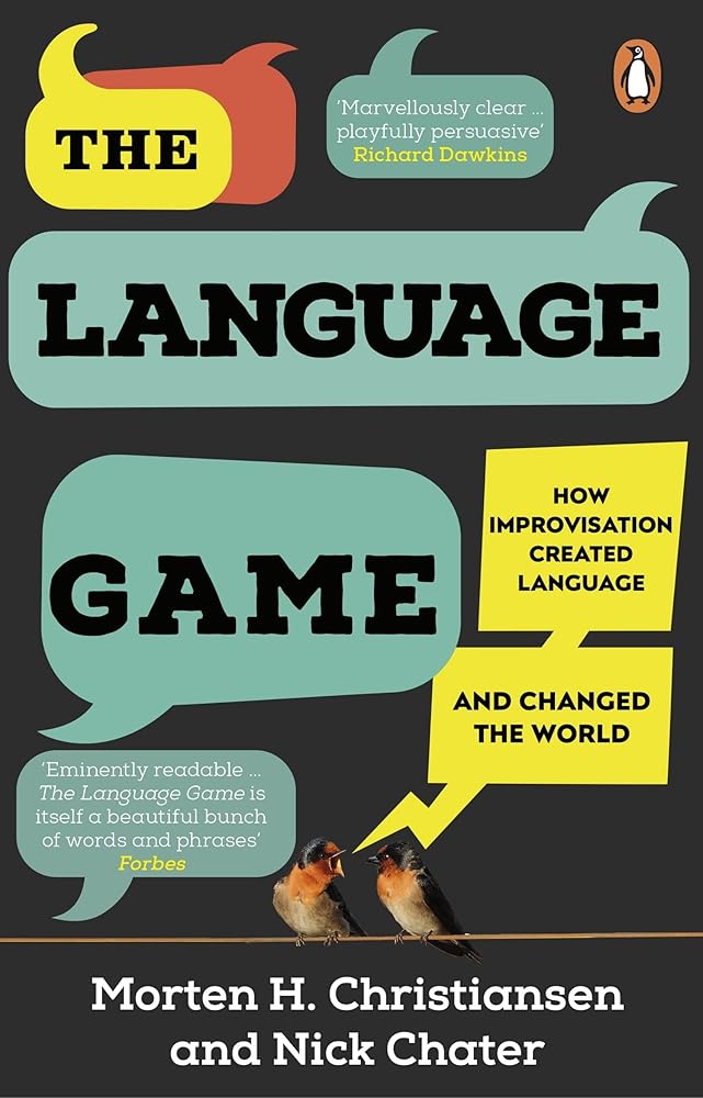 The Language Game: How improvisation created language and changed the world cover image
