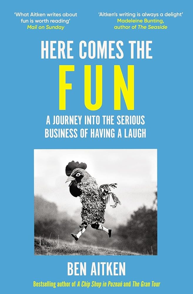 Icon Books Here Comes the Fun A Journey Into the Serious Business of Having a Laugh. cover image