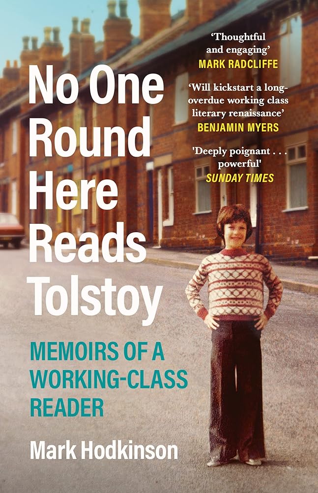 No One Round Here Reads Tolstoy: Memoirs of a Working-Class Reader cover image