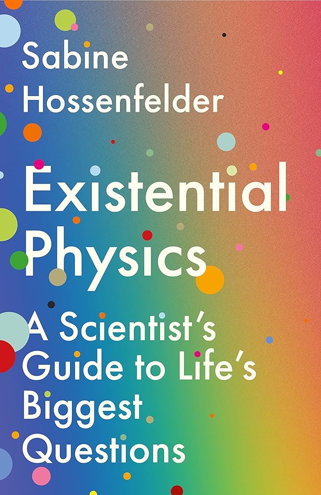 Existential Physics: A Scientist’s Guide to Life’s Biggest Questions cover image