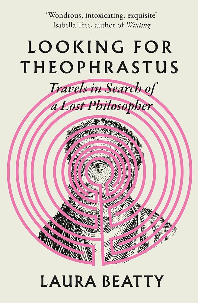 Looking for Theophrastus: Travels in Search of a Lost Philosopher cover image