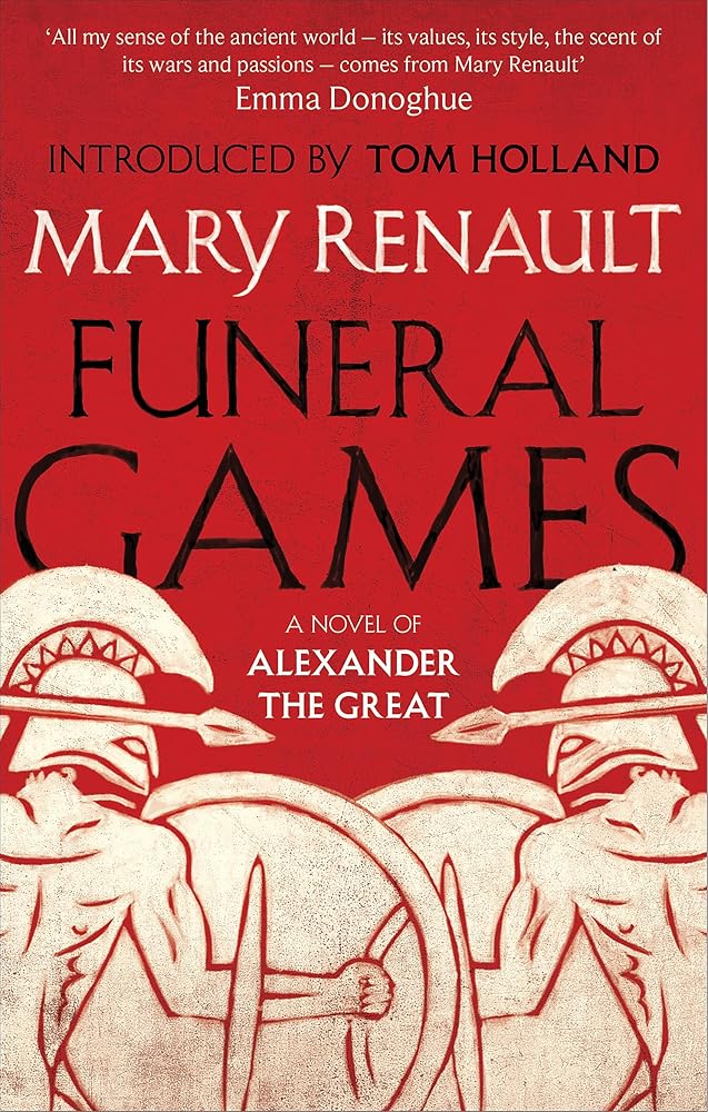 Funeral Games: A Novel of Alexander the Great: A Virago Modern Classic (Virago Modern Classics) cover image