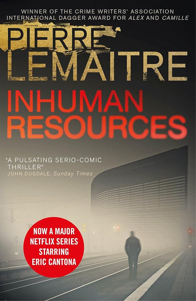 Inhuman Resources: NOW A MAJOR NETFLIX SERIES STARRING ERIC CANTONA cover image