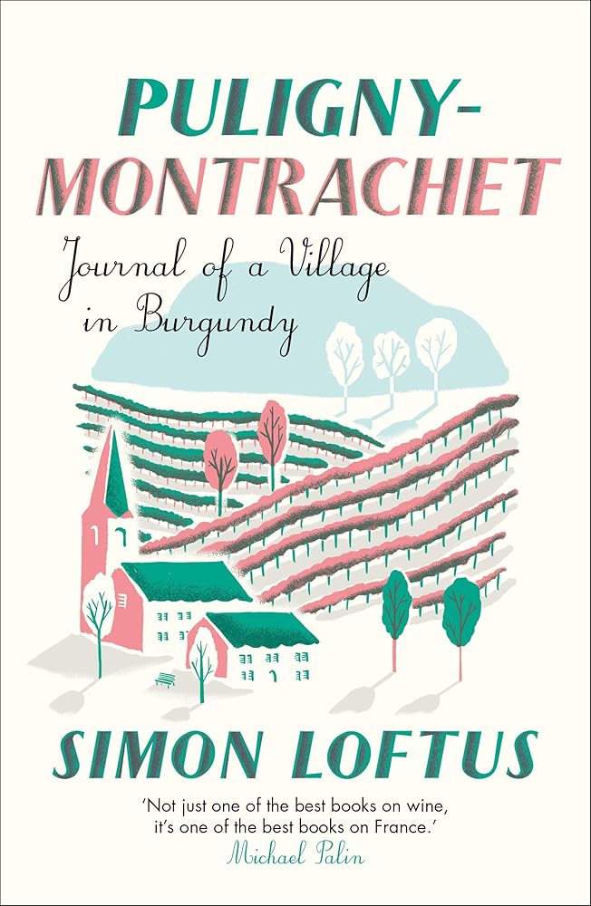 Puligny-Montrachet : Journal of a Village in Burgundy cover image