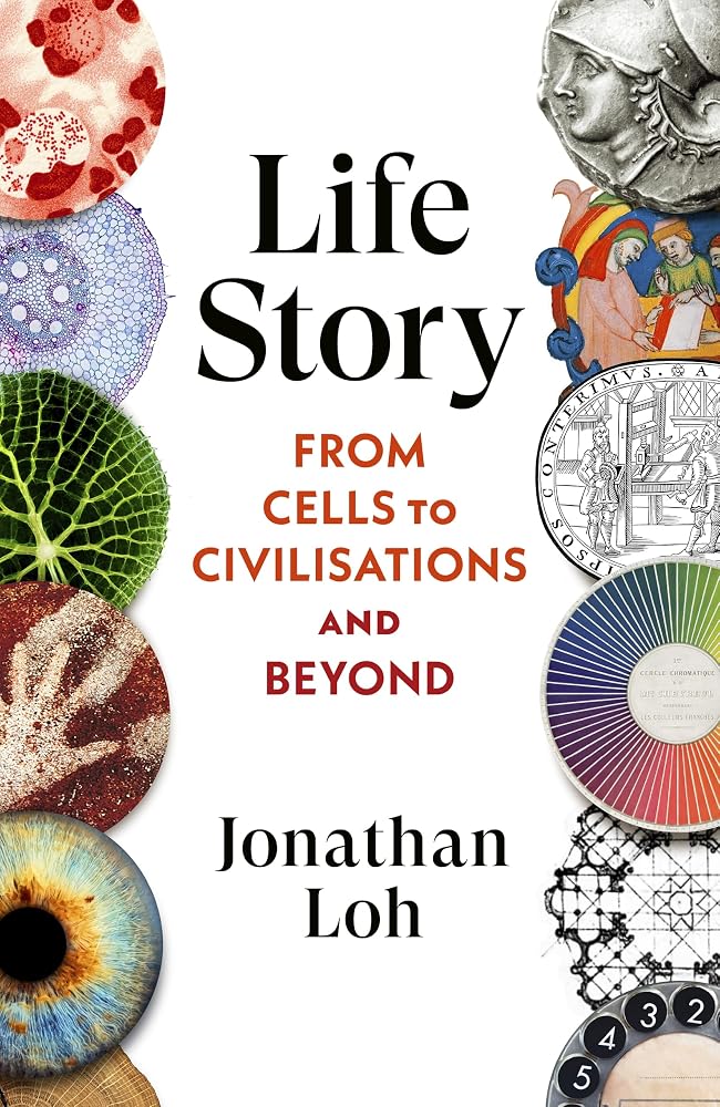 Life Story: From Cells to Civilisations and Beyond cover image
