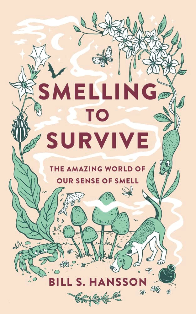 Smelling to Survive: The Amazing World of Our Sense of Smell cover image