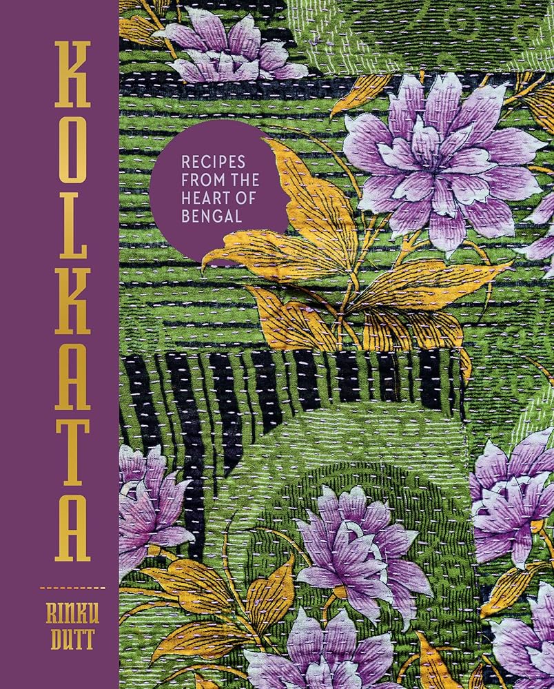 Kolkata: Recipes from the Heart of Bengal cover image