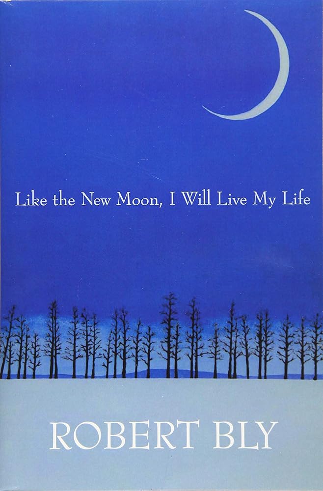 Like the New Moon I Will Live My Life (White Pine Press Distinguished Poets Series, 2) cover image