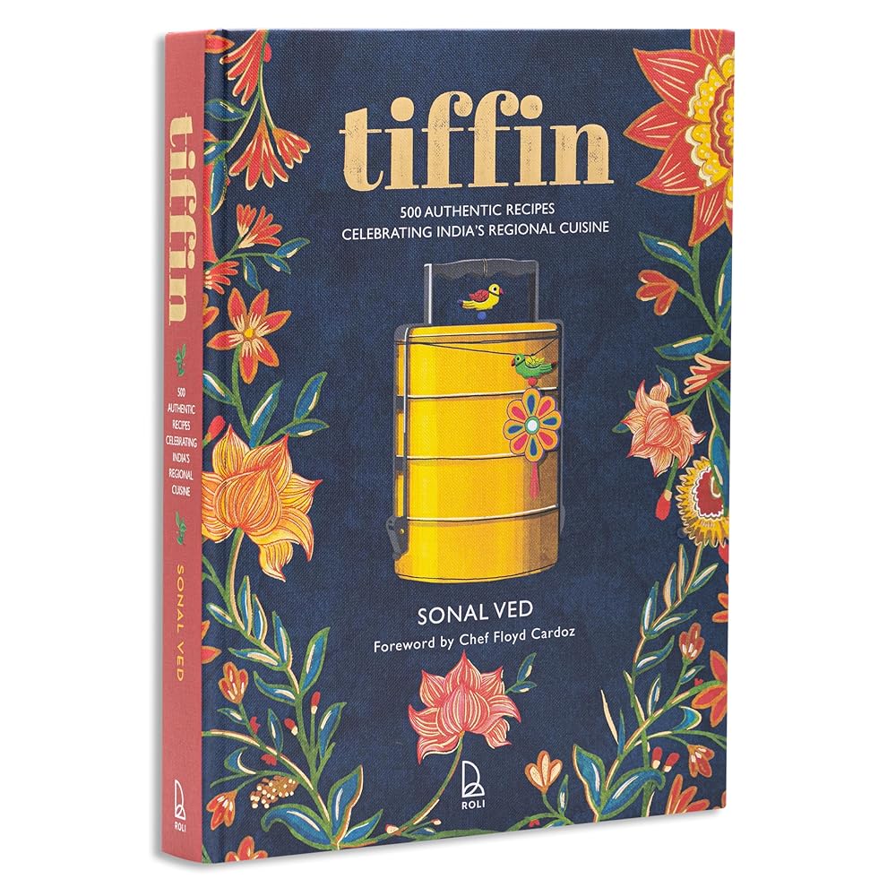 Tiffin: 500 Authentic Recipes Celebrating India's Regional Cuisine cover image