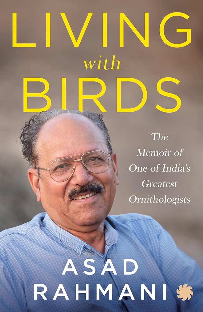 Living With Birds : The Memoir of One of India’s Greatest Ornithologists cover image