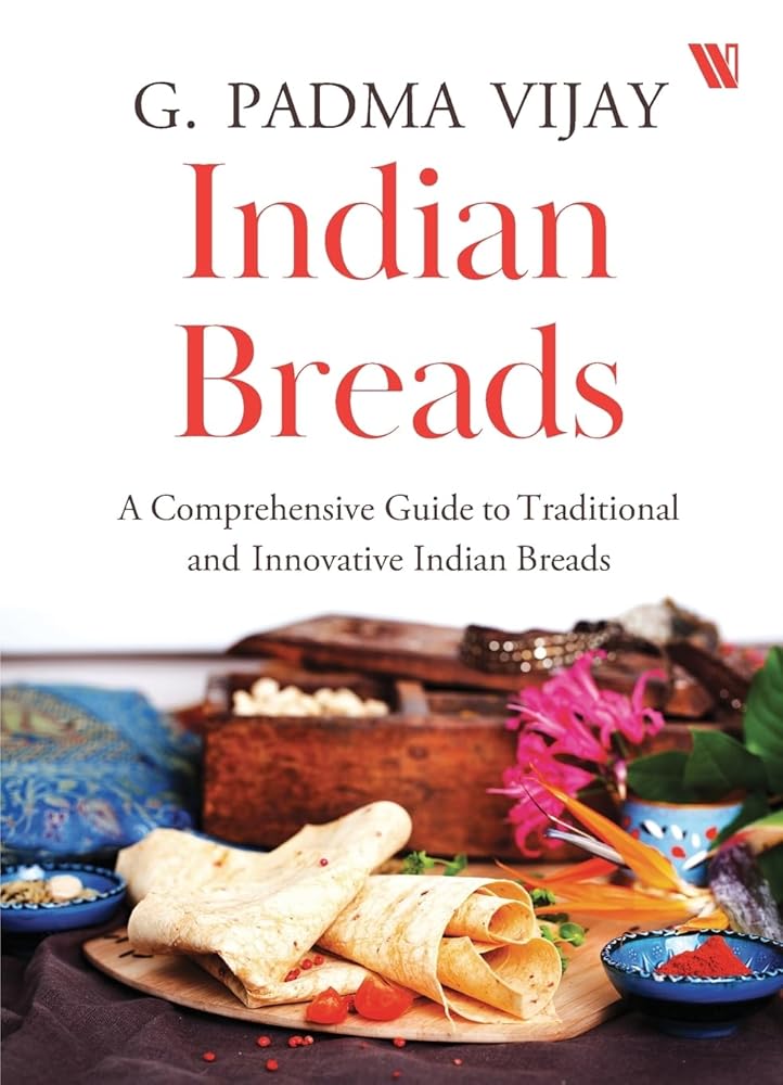 Indian Breads: A Comprehensive Guide to Traditional and Innovative Indian Breads cover image