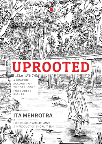 Uprooted: A Graphic Account of the Struggle for Forest Rights cover image