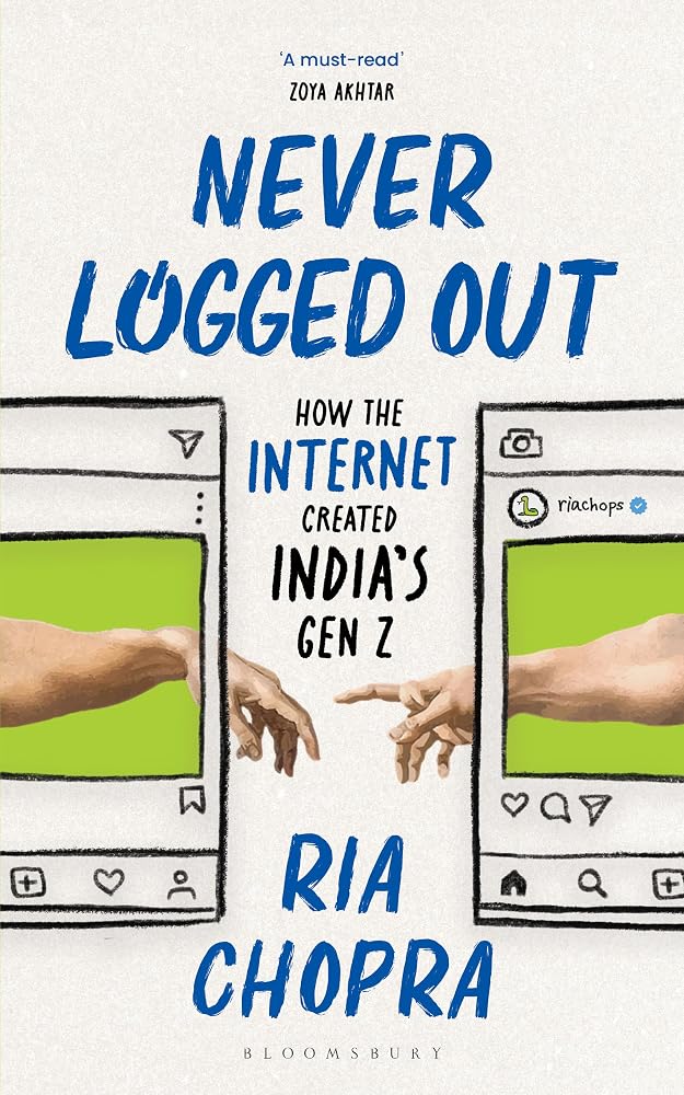 Never Logged Out: How the Internet Created India's Gen Z cover image